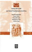 Youth, HIV/AIDS and Social Transformations in Africa