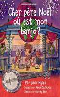 Cher père Noël, où est mon banjo?