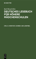 Vorstufe. Schreib- Und Lesefibel: Auf Phonetischer Grundlage