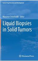 Liquid Biopsies in Solid Tumors