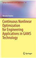 Continuous Nonlinear Optimization for Engineering Applications in Gams Technology