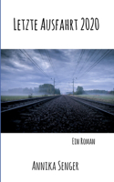 Letzte Ausfahrt 2020