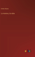 La morena y la rubia