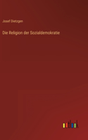 Die Religion der Sozialdemokratie