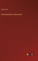 Altschwäbische Liebesbriefe