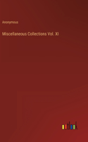 Miscellaneous Collections Vol. XI
