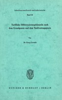 Tarifliche Differenzierungsklauseln Nach Dem Grundgesetz Und Dem Tarifvertragsgesetz