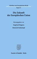 Die Zukunft Der Europaischen Union