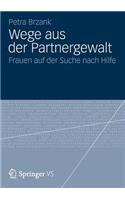 Wege Aus Der Partnergewalt: Frauen Auf Der Suche Nach Hilfe