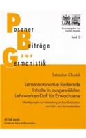 Lernerautonomie foerdernde Inhalte in ausgewaehlten Lehrwerken DaF fuer Erwachsene