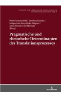 Pragmatische Und Rhetorische Determinanten Des Translationsprozesses