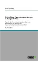 Methodik zur Figurencharakterisierung in Kurzgeschichten
