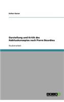 Darstellung und Kritik des Habituskonzeptes nach Pierre Bourdieu