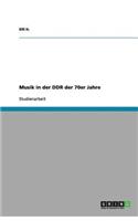 Musik in der DDR der 70er Jahre