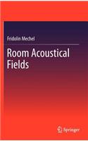 Room Acoustical Fields
