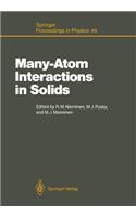 Many-Atom Interactions in Solids: Proceedings of the International Workshop, Pajulahti, Finland, June 5-9, 1989