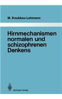 Hirnmechanismen Normalen Und Schizophrenen Denkens