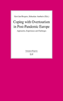 Coping with Overtourism in Post-Pandemic Europe