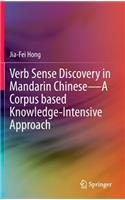 Verb Sense Discovery in Mandarin Chinese—A Corpus based Knowledge-Intensive Approach