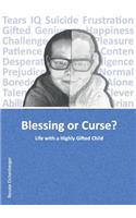 Blessing or Curse?