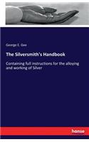 Silversmith's Handbook
