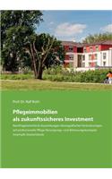 Pflegeimmobilien als zukunftssicheres Investment