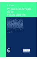 Pharmacoth Rapie de La Schizophr Nie