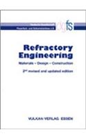 Refractory Engineering 2/e: Materials - Design - Construction