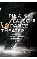 Pina Bausch's Dance Theater