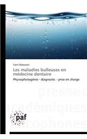 Les Maladies Bulleuses En Médecine Dentaire