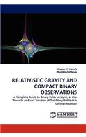 Relativistic Gravity and Compact Binary Observations