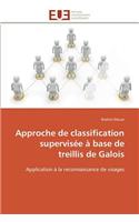 Approche de Classification Supervisée À Base de Treillis de Galois