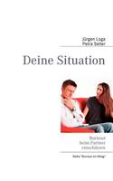 Deine Situation