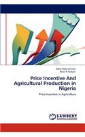 Price Incentive and Agricultural Production in Nigeria
