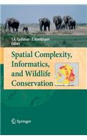 Spatial Complexity, Informatics, and Wildlife Conservation