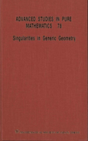 Singularities In Generic Geometry