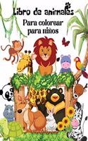 Libro para colorear de animals: Libro de actividades para colorear de animales increíbles para niños. Libros para colorear para niños y niños pequeños, niñas y niños, animales lind