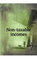 Non-Taxable Incomes