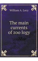 The main currents of zoölogy