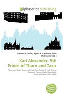 Karl Alexander, 5th Prince of Thurn and Taxis: (English)