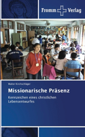 Missionarische Präsenz