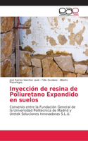 Inyección de resina de Poliuretano Expandido en suelos