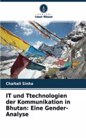 IT und Ttechnologien der Kommunikation in Bhutan