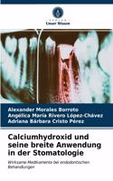 Calciumhydroxid und seine breite Anwendung in der Stomatologie