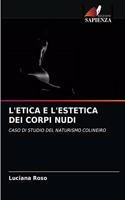 L'Etica E l'Estetica Dei Corpi Nudi