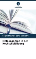 Metakognition in der Hochschulbildung