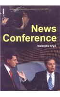 Encyclopaedia Of JournalismDemocracy And Free Press : News Conference