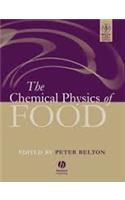 The Chemical Physics Of Food