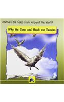 Why the Crow and Hawk are Enemies: (ANIMAL FOLK TALES FROM AROUND THE WORLD)