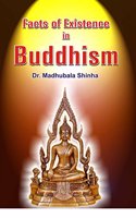 Facts of Existence in Buddhism